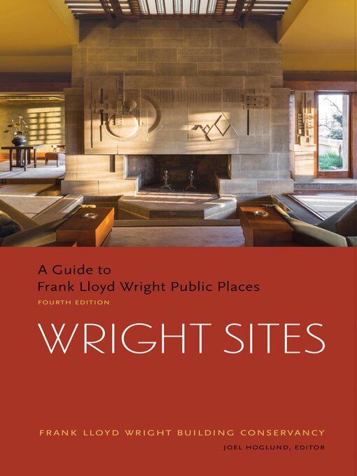 Title details for Wright Sites by Frank Lloyd Wright Building Conservancy - Wait list
